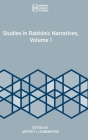 Studies in Rabbinic Narratives, Volume 1 Cover Image