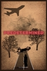 Predetermined By J. J. Spooner Cover Image