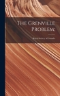 The Grenville Problem; By Royal Society of Canada (Created by) Cover Image