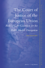 The Court of Justice of the European Union: Rule of Law Guardian for the Public Health Derogation (Nijhoff Studies in European Union Law) By Kate Shaw Cover Image