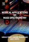 Medical Applications of Mass Spectrometry Cover Image