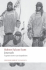 Journals: Captain Scott's Last Expedition (Oxford World's Classics) By Robert Falcon Scott, Max Jones (Editor) Cover Image