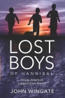 Lost Boys of Hannibal: Inside America's Largest Cave Search Cover Image