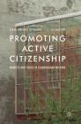 Promoting Active Citizenship: Markets and Choice in Scandinavian Welfare By Karl Henrik Sivesind (Editor), Jo Saglie (Editor) Cover Image