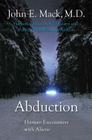 Abduction: Human Encounters with Aliens By Mack Cover Image