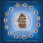 Stations of the Cosmic Christ (Softcover) By Matthew Fox, Marc Andrus, M. C. Richards (Illustrator) Cover Image