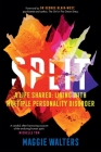 Split: a life shared: living with Multiple Personality Disorder Cover Image