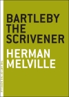 Bartleby the Scrivener (The Art of the Novella) By Herman Melville Cover Image
