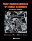 Modern Mathematical Methods for Scientists and Engineers: A Street-Smart Introduction By Athanassios Fokas, Efthimios Kaxiras Cover Image