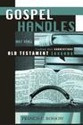 Gospel Handles for the Old Testament By Publishing Concordia Cover Image