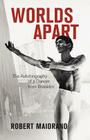 Worlds Apart: The Autobiography of a Dancer from Brooklyn Cover Image