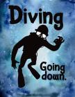 Diving Going Down. Elementary School Notebook for Boys and Girls: Wide Ruled Page with Diver and Diver Doodling Pages Cover Image