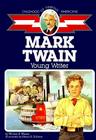 Mark Twain: Young Writer (Childhood of Famous Americans) Cover Image