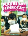 Plague and Pandemic Alert (Disaster Alert!) By Julie Karner Cover Image