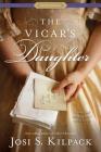 The Vicar's Daughter (Proper Romance) By Josi S. Kilpack Cover Image