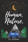 Human. Nature. By J. L. Fizzell Cover Image