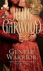Gentle Warrior By Julie Garwood Cover Image