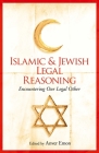 Islamic and Jewish Legal Reasoning: Encountering Our Legal Other Cover Image