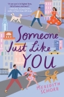 Someone Just Like You By Meredith Schorr Cover Image