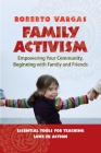 Family Activism: Empowering Your Community, Beginning with Family and Friends Cover Image