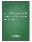 Special Education in Virginia: A Guidebook for Parents By Disability Law Center Of Virginia Cover Image