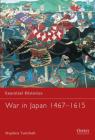 War in Japan 1467–1615 (Essential Histories) Cover Image