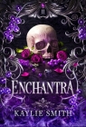 Enchantra (Wicked Games #2) By Kaylie Smith Cover Image