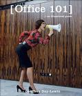 Office 101: An Illustrated Guide Cover Image