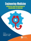 Engineering-Medicine: Principles and Applications of Engineering in Medicine Cover Image