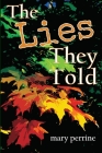 The Lies They Told By Mary Perrine Cover Image