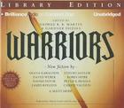 Warriors By George R. R. Martin, Gardner Dozois, Patrick Girard Lawlor (Read by) Cover Image