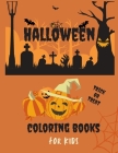 Trick or treat Halloween Coloring Book for kids: Toddlers and Preschool - A Spooky Cute Halloween Coloring book for kids - ... gift for Boys and Girls By Lora Draw Publishing Cover Image