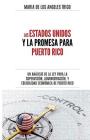 Los Estados Unidos y la PROMESA para Puerto Rico: un análisis de la Ley para la Supervisión, Administración y Estabilidad Económica de Puerto Rico Cover Image