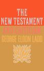 New Testament and Criticism By George Eldon Ladd Cover Image