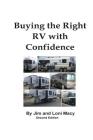Buying the Right RV with Confidence By Jim and Loni Macy Cover Image