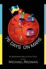 76 Days on Mars: A Ukrainian Adoption Tale By Michael Redman Cover Image
