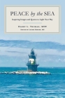 Peace by the Sea: Inspiring Images and Quotes to Light Your Way By Harry L. Thomas, Laurie Heyden (Editor) Cover Image