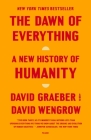 The Dawn of Everything: A New History of Humanity Cover Image