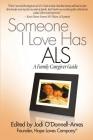 Someone I Love Has ALS: A Family Caregiver Guide By Jodi O'Donnell-Ames, Terry Heiman-Patterson Cover Image