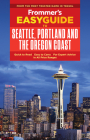 Frommer's Easyguide to Seattle, Portland and the Oregon Coast (Easyguides) By Donald Olson Cover Image