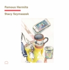 Famous Hermits By Stacy Szymaszek Cover Image