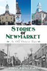 Stories of Newmarket: An Old Ontario Town By Robert Terence Carter Cover Image