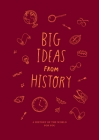 Big Ideas from History: A History of the World for You By Life of School the Cover Image