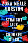 Hitting a Straight Lick with a Crooked Stick: Stories from the Harlem Renaissance Cover Image