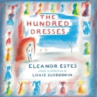 The Hundred Dresses By Eleanor Estes, Louis Slobodkin (Illustrator), Bethany Lind (Read by) Cover Image