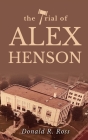 The Trial of Alex Henson Cover Image