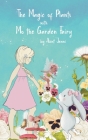 The Magic of Plants with Mo the Garden Fairy Cover Image
