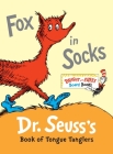 Fox in Socks: Dr. Seuss's Book of Tongue Tanglers (Bright & Early Board Books(TM)) Cover Image