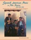 Spanish American Music in New Mexico, The WPA Era: Folk Songs, Dance Tunes, Singing Games, and Guitar Arrangements Cover Image