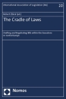 The Cradle of Laws: Drafting and Negotiating Bills Within the Executives in Central Europe By Robert Zbíral (Editor) Cover Image